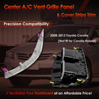 Center AC Dash Air Vent Trim Panel Cover w/ Strips Trim for 08 13 Toyota Corolla