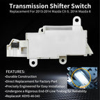 KDY046040 Automatic Shifter Switch For Mazda CX 5 2013 2014 6 2014 12 Pins